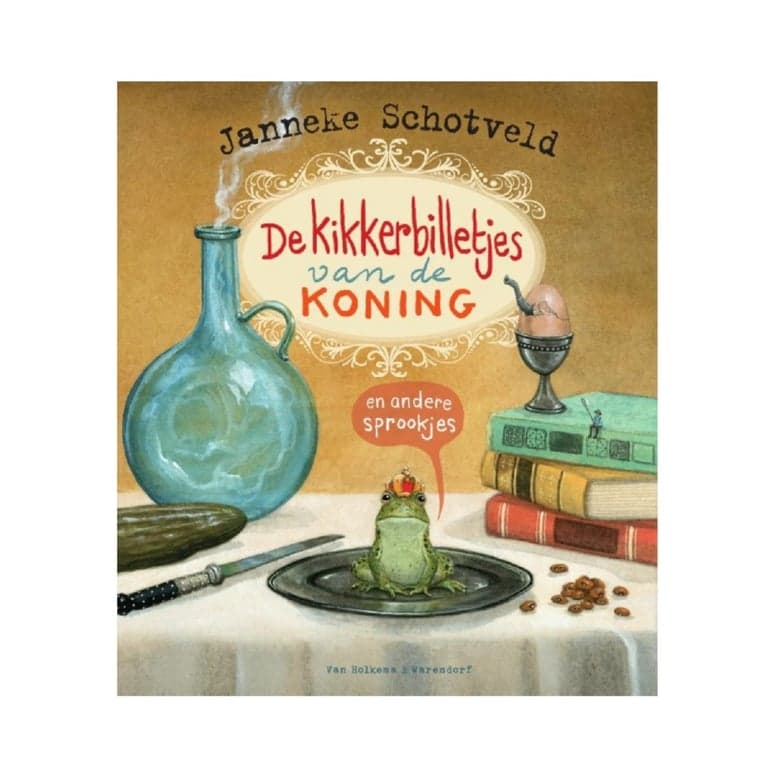 De Kikkerbilletjes van de Koning en Andere Sprookjes